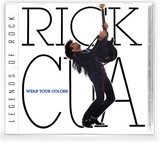 Rick Cua - Wear Your Colors (CD) 2022 Legends of Rock, Remastered, w/ Collectors Trading Card