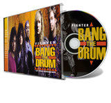 Fighter - Bang the Drum + 3 Unreleased Songs (CD) 2019 Legends of Rock - Christian Rock, Christian Metal