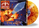 PETRA - ON FIRE! (*New-Vinyl) FIRE SPLATTER VINYL